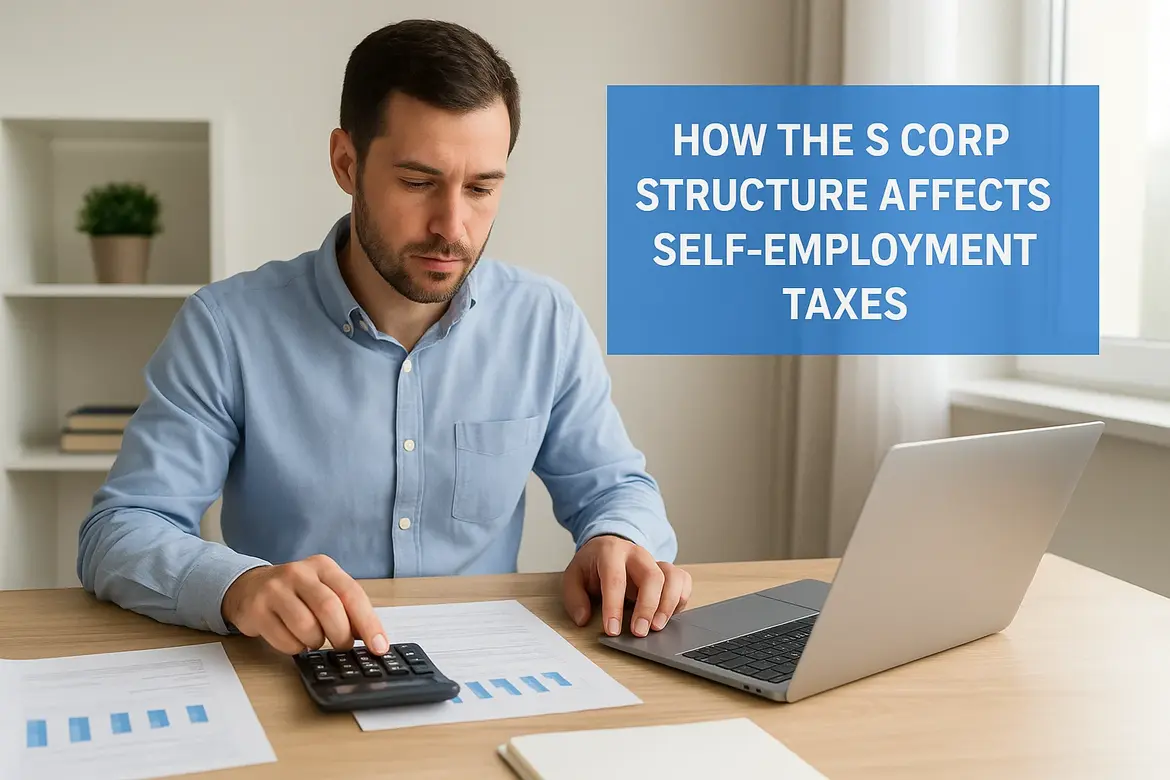 How the S corp structure affects self-employment taxes