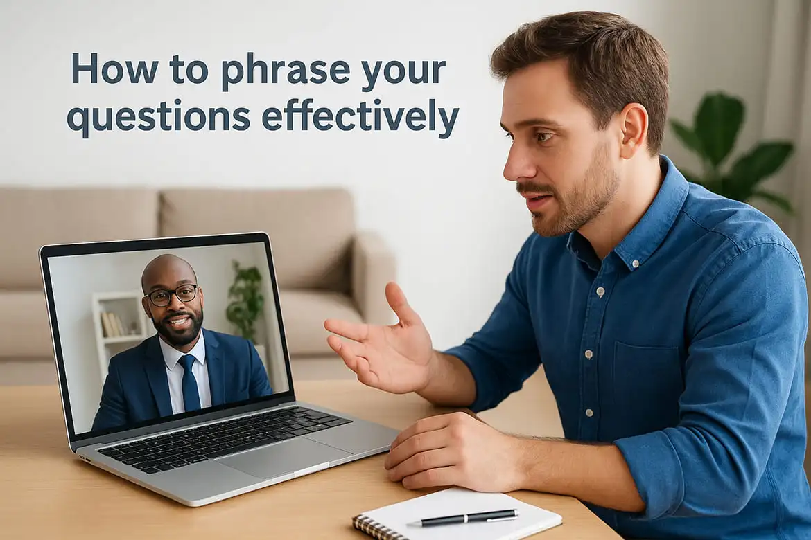 How to phrase your questions effectively